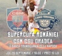 Baschet: CSM CSU Oradea și U-Banca Transilvania Cluj-Napoca se întâlnesc joi în Supercupa României
