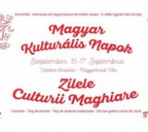 Zilele Culturii Maghiare se desfășoară în Oradea, în perioada 15-17 septembrie