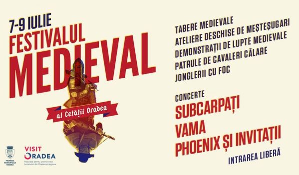 Festivalul Medieval al Cetății Oradea se desfășoară în perioada 7-9 iulie