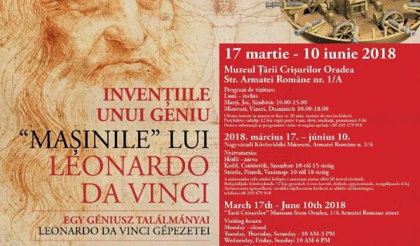 Expoziție Leonardo da Vinci la Muzeul Țării Crișurilor Oradea