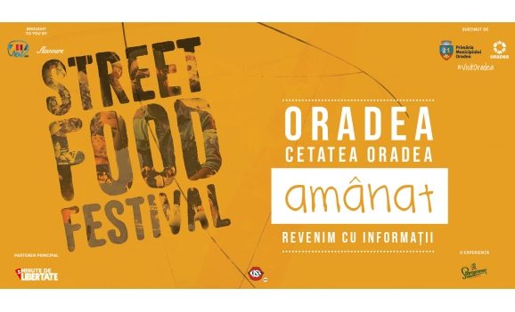 Street FOOD Festival Oradea 2020 se amână